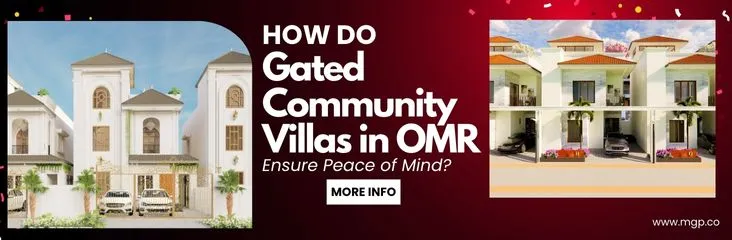 How do Gated Community Villas in OMR Ensure Peace of Mind