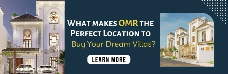 What-makes-OMR-the-Perfect-Location-to-Buy-Your-Dream-Villas What-makes-OMR-the-Perfect-Location-to-Buy-Your-Dream-Villas