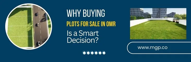 Why-Buying-Plots-for-Sale-in-OMR-Is-a-Smart-Decision Why-Buying-Plots-for-Sale-in-OMR-Is-a-Smart-Decision
