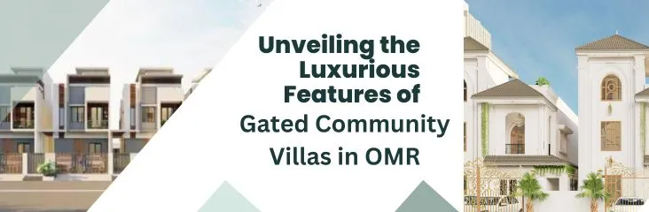 gated-community-villas-in-omr